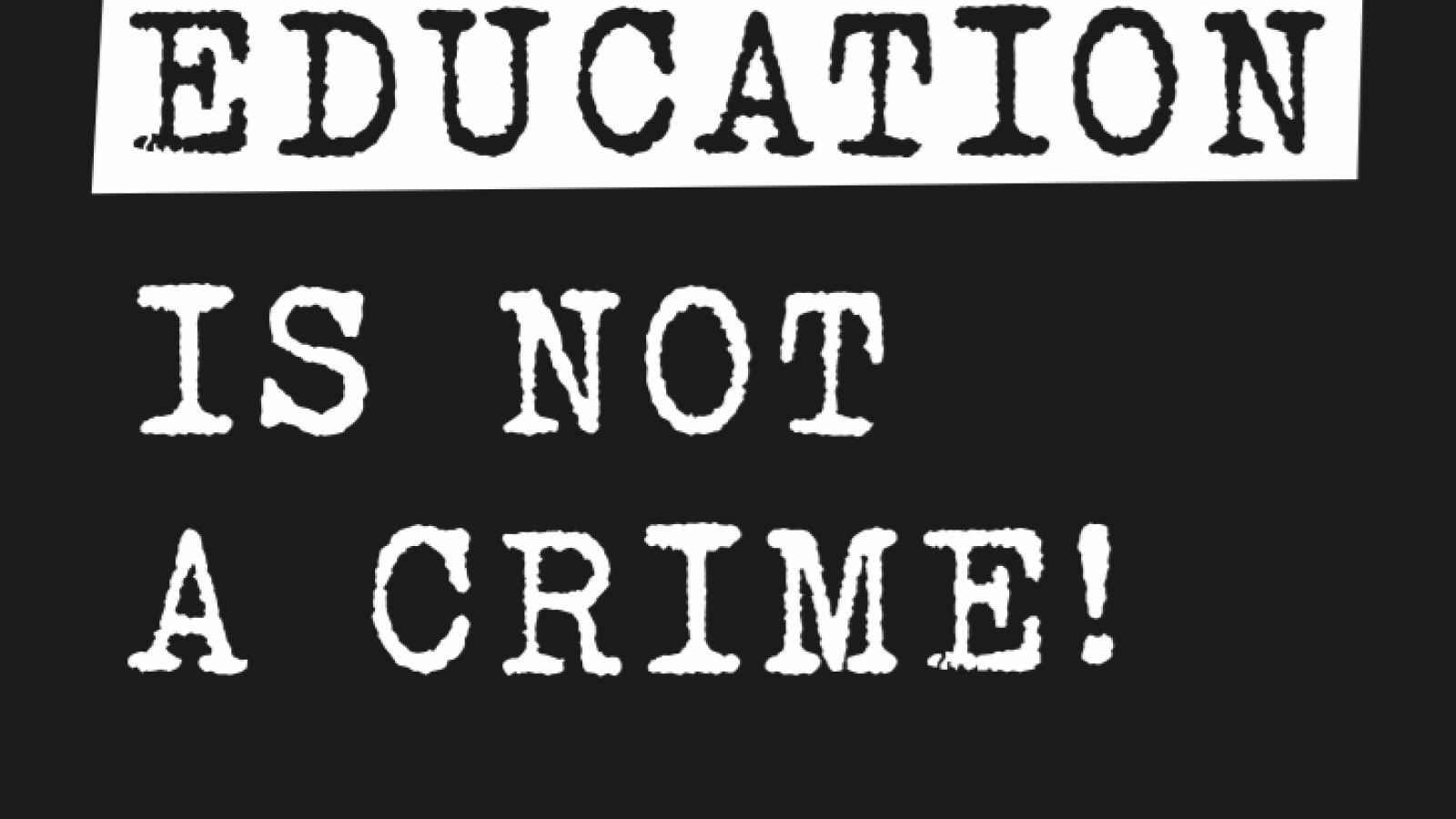 education is not a crime